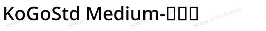 KoGoStd Medium字体转换